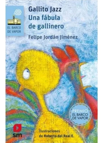 Gallito Jazz Una Fabula De Gallinero