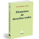 Elementos De Derechos Reales - Cura Domingo Grassi