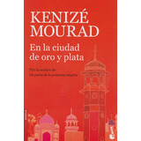 En La Ciudad De Oro Y Plata Kenize Mourad Booket Usado