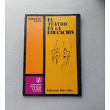 El Teatro En La Educación Firmado 1981