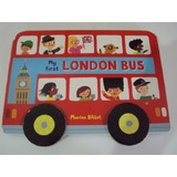 Libro Infantil En Ingles My First London Bus - Marion Billet