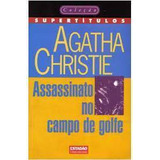 Livro Literatura Estrangeira Assassinato No Campo De Golfe Coleção Super Títulos De Agatha Christie Pela Estadão (1951)