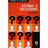 Livro Estado E Sociedade - Aprendiz De Filosofia - Oscar Brenifier [2007]