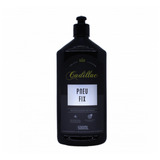 Revitalizador Pneu Fix  500 Ml Cadillac