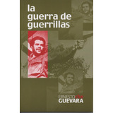 La Guerra De Guerrillas, De Ernesto Che Guevara. Editorial Editorial 21 En Español