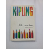 Sólo Cuentos Para Niños Kipling Alianza