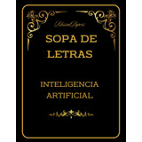 Sopa De Letras. Inteligencia Artificial: Sopa De Letra 61uhy