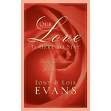 Libro: Our Love Is Here To Stay: Daily Devotions For Couples