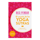 El Corazon De Los Yoga Sutras - B. K. S. Iyengar B. K. S. I