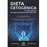 Libro : Dieta Cetogénica El Protocolo De Una Alimentación.