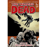 Walking Dead 28 Una Muerte Segura - Kirkman Robert / Adlard