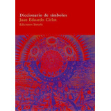 Libro: Diccionario De Símbolos. Cirlot, Juan-eduardo. Siruel