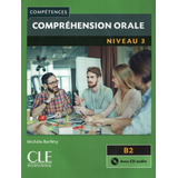 Comprehension Orale Fle 3 B2 + Cd (2e.edi)