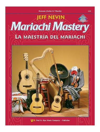 Mariachi Mastery (armonia: Guitar & Vihuela) / La Maestría D
