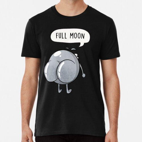 Remera Full Moon - Cheeky Moon Funny Cartoon Pun Algodon Pre