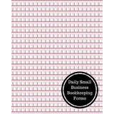 Libro Daily Small Business Bookkeeping Forms : Daily Book...