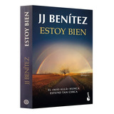 Libro Estoy Bien - Caballo De Troya J.j. Benitez
