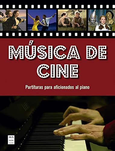 Música De Cine: Partituras Para Aficionados Al Piano