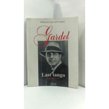 Gardel. Last Tango Medellín - 1935 Libro Usado 9/10 Rústic