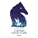 Libro Misterio Dos Cavalos Alados O De Shepherd Megam Plata