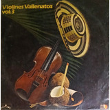 Violines Vallenatos - Vol.3