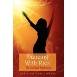 Libro Dancing With Rick - Christine Anne Linnane
