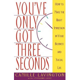 You've Only Got Three Seconds - Camille Lavington