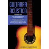 Guitarra Acústica: Guitarra Acustica: 3 En 1 - Facil Y Rápid