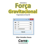 Livro Calculando A Força Gravitacional Programado Em Visu...