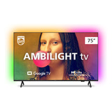 Smart Tv 75'' Ambilight 4k Uhd Led Philips Pret