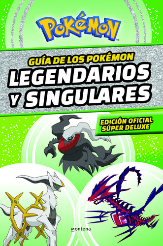 Libro Guía De Los Pokémon Legendarios Y Singulares Edición O
