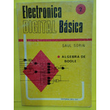 Electronica Digital Basica 2 - Saul Sorin - Editorial Bell