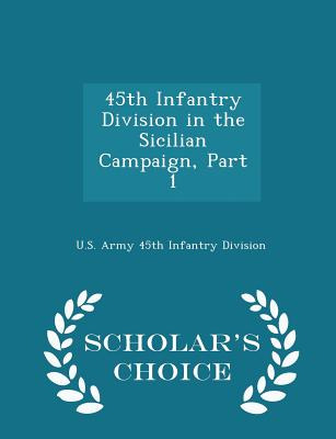 Libro 45th Infantry Division In The Sicilian Campaign, Pa...