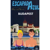 Guia De Turismo - Budapest - Escapada Azul, De Paloma Ledrado Villafuertes. Editorial Ediciones Gaesa En Español