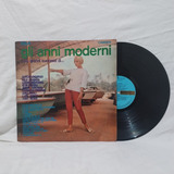 Disco Vinil Lp - Gli Anni Moderni - Ano: 1969