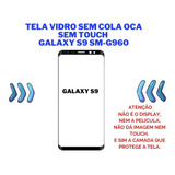 Tela De Vidro Sem Touch Para Samsung  Galaxy S9 Sm-g960
