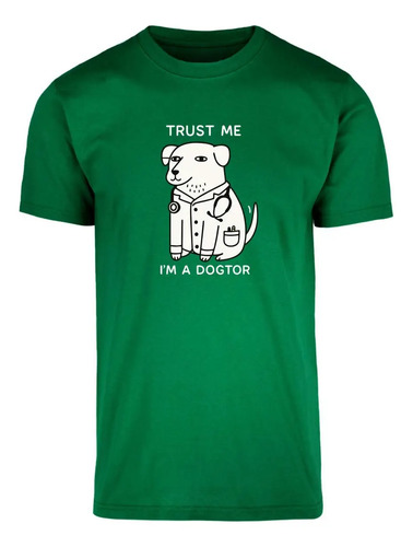 Playera Dogtor Frase Divertida Perro Doctor Unisex