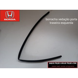 Borracha Lateral Porta Traseira Esquerda Hrv 14/ Hr-v