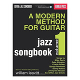 Book : A Modern Method For Guitar - Jazz Songbook, Vol. 1...