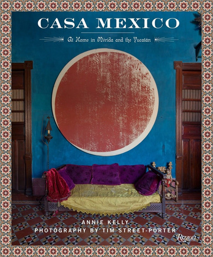 Libro Casa Mexico [ Pasta Dura ] Home In Merida And Yucatan