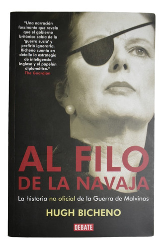 Al Filo De La Navaja : La Historia No Oficial De La Guerc238