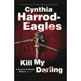 Libro Kill My Darling - Harrod-eagles, Cynthia