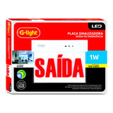 Placa Sinalização Saída De Emergência 1w Led 6500k G-light