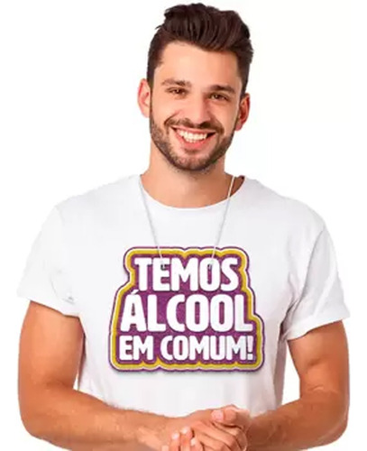 Plaquinha De Carnaval Temos Álcool Em Comum!