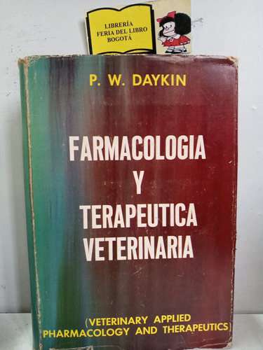 Farmacología Y Terapéutica Veterinaria - P W Daykin - 