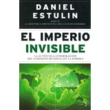 El Imperio Invisible Daniel Estulin Club Bilderberg