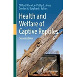 Libro Health And Welfare Of Captive Reptiles - Clifford W...