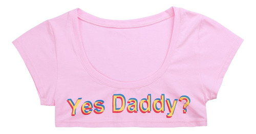 Polera Corta Sexy Yes Daddy