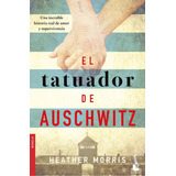 El Tatuador De Auschwitz, De Morris, Heather. Serie Planeta