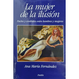 La Mujer De La Ilusión - Ana María Fernández